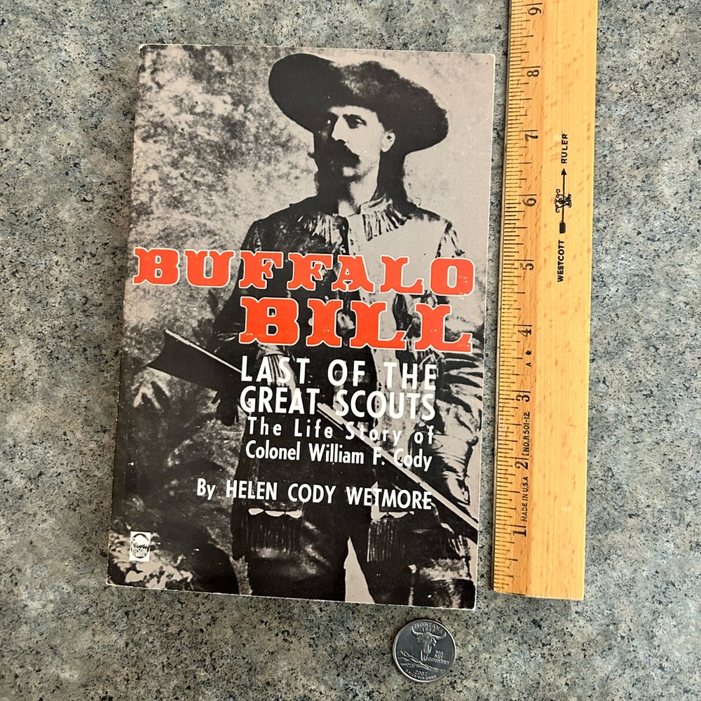 📕 Buffalo Bill Last of the Great Scouts: Life Story [Wetmore] Western Decor Book